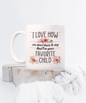 Favorite Child White Coffee Mug