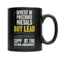 Invest In Precious Metals Black Coffee Mug|Funny Mugs| Second Amendment| Patriotic Gifts| 2nd Amendment Gifts
