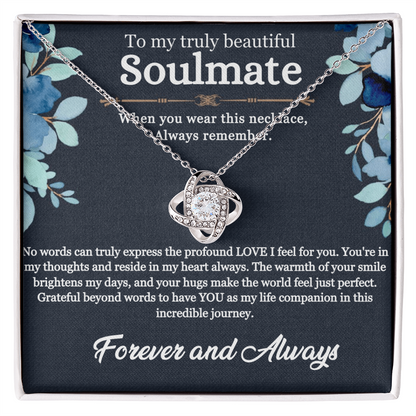 To My Soulmate Love knot Necklace, Best Gift For Soulmate, Perfect Anniversary, Birthday, Valentine Gift