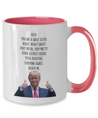 Load image into Gallery viewer, Personalized Trump Sister Mug, Sister Name Mug, Sister Gift
