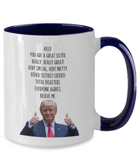 Load image into Gallery viewer, Personalized Trump Sister Mug, Sister Name Mug, Sister Gift

