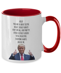 Load image into Gallery viewer, Personalized Trump Sister Mug, Sister Name Mug, Sister Gift
