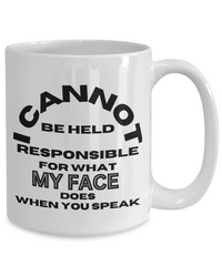 Load image into Gallery viewer, I Cannot Be Held Responsible Funny Mug
