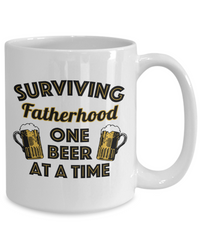 Load image into Gallery viewer, Surviving Fatherhood Funny White Coffee Mug, Father&#39;s Day, Birthday Gifts
