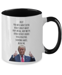 Load image into Gallery viewer, Personalized Trump Sister Mug, Sister Name Mug, Sister Gift

