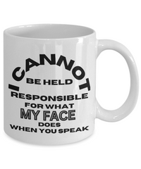 Load image into Gallery viewer, I Cannot Be Held Responsible Funny Mug
