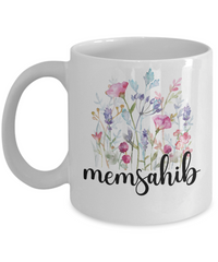 Load image into Gallery viewer, Memsahib Floral Design Coffee Mug, Memsahib Coffee Mug, Grandma Gift Ideas, Gift for Memsahib, Motherâ€™s Day Gift

