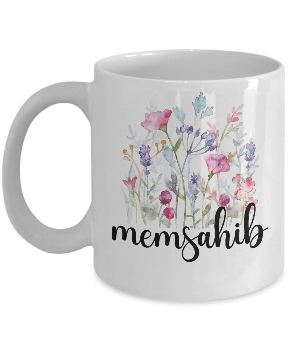 Memsahib Floral Design Coffee Mug, Memsahib Coffee Mug, Grandma Gift Ideas, Gift for Memsahib, Motherâ€™s Day Gift