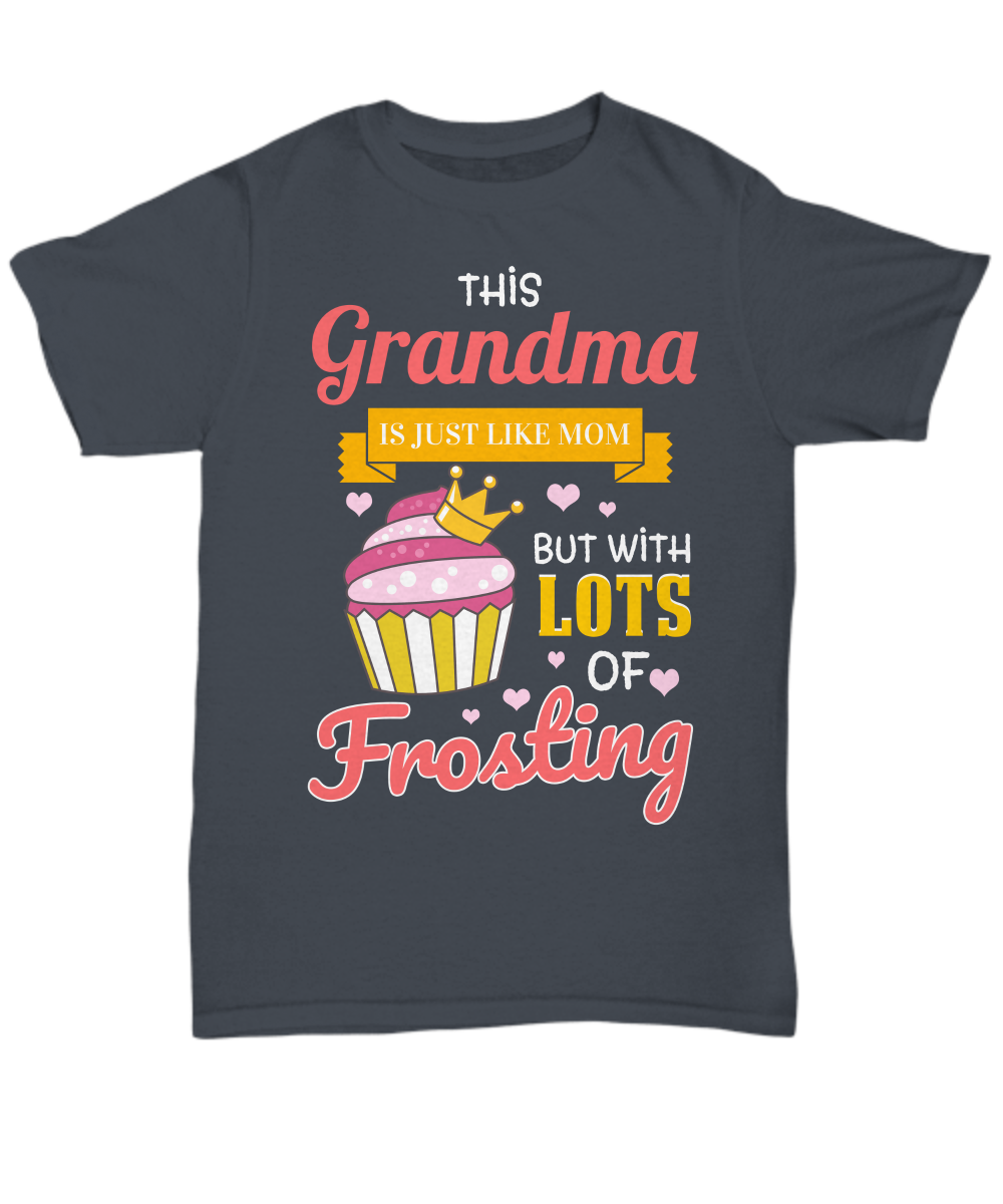 This Grandma Is Just Like Mom Funny Shirt