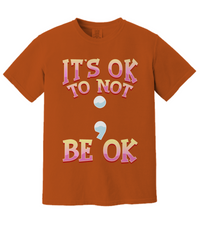 Load image into Gallery viewer, It&#39;s Ok To Not Mental Health Shirt
