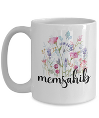 Load image into Gallery viewer, Memsahib Floral Design Coffee Mug, Memsahib Coffee Mug, Grandma Gift Ideas, Gift for Memsahib, Motherâ€™s Day Gift
