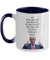 Load image into Gallery viewer, Personalized Trump Sister Mug, Sister Name Mug, Sister Gift
