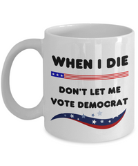 Load image into Gallery viewer, When I Die Funny White Coffee Mug
