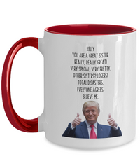 Load image into Gallery viewer, Personalized Trump Sister Mug, Sister Name Mug, Sister Gift
