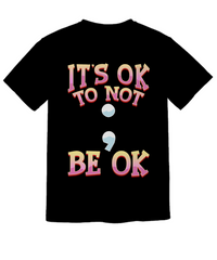 Load image into Gallery viewer, It&#39;s Ok To Not Mental Health Shirt
