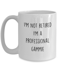 Load image into Gallery viewer, I&#39;m a professional Gammie Novelty Gag Coffee Mug, Best Grandma Gift Ideas from Grandson

