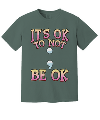 Load image into Gallery viewer, It&#39;s Ok Mental Health Shirt
