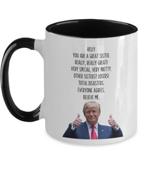 Load image into Gallery viewer, Personalized Trump Sister Mug, Sister Name Mug, Sister Gift
