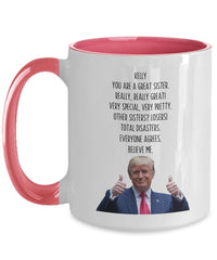 Load image into Gallery viewer, Trump Custom Sister, Personalized Trump, Sister Christmas, Customized Sister, Sister Name Mug
