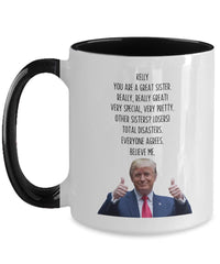 Load image into Gallery viewer, Trump Custom Sister, Personalized Trump, Sister Christmas, Customized Sister, Sister Name Mug
