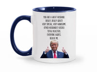 Load image into Gallery viewer, Trump Husband 11 oz. Mug | Funny Husband Gifts | Gift From Wife | Husband Birthday Gift | Funny Husband Coffee Cup
