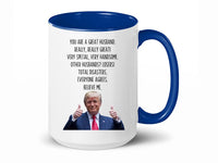 Load image into Gallery viewer, Trump Husband 15 oz, Mug | Funny Husband Gifts | Gift From Wife | Husband Birthday Gift | Funny Husband Coffee Cup
