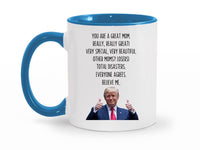 Load image into Gallery viewer, Trump Mom 11 oz. Mug | Funny Mom Gift | Gift For Mom | Mother&#39;s Day Gift | Birthday Present For Mom
