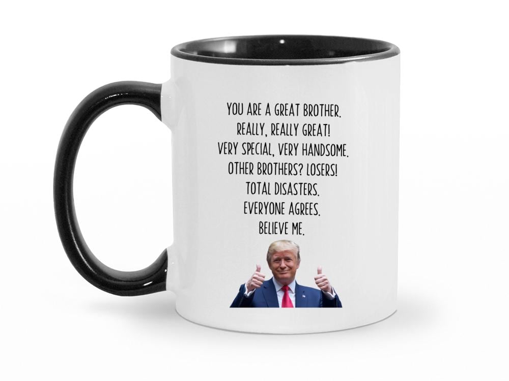 You're A Great Brother 11 oz. Mug, Birthday Gag Gifts for Brother, Father's Day Gifts for Brother, Funny Brother Mug Present Ceramic Cup