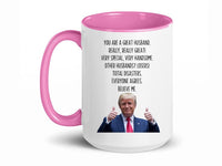 Load image into Gallery viewer, Trump Husband 15 oz, Mug | Funny Husband Gifts | Gift From Wife | Husband Birthday Gift | Funny Husband Coffee Cup
