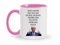 Load image into Gallery viewer, Trump Mom 11 oz. Mug | Funny Mom Gift | Gift For Mom | Mother&#39;s Day Gift | Birthday Present For Mom
