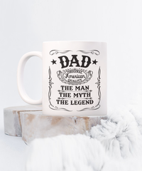 Load image into Gallery viewer, Man Myth Legend Dad White Coffee Mug, Father&#39;s Day, Birthday Gifts
