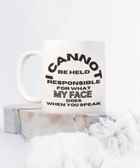 Load image into Gallery viewer, I Cannot Be Held Responsible Funny Mug
