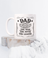Load image into Gallery viewer, Man Myth Legend Dad White Coffee Mug, Father&#39;s Day, Birthday Gifts
