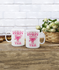 Load image into Gallery viewer, Mom You Are My Cup Of Tea Funny Coffee Mug
