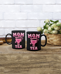 Load image into Gallery viewer, Mom You Are My Cup Of Tea Funny Coffee Mug
