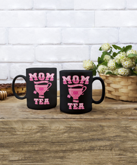 Load image into Gallery viewer, Mom You Are My Cup Of Tea Funny Coffee Mug
