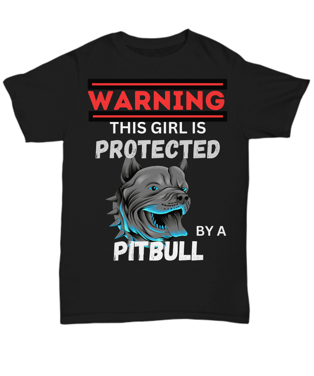 Warning This Girl Is Protected Pitbull Shirt