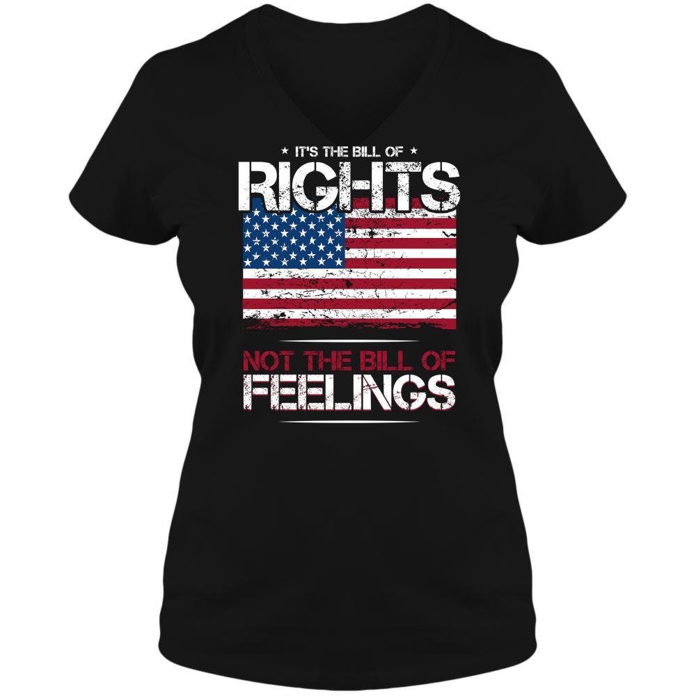 It's The Bill of Rights Not The Bill of Feelings, Pro Gun Gift, Womens Patriot T-Shirt, American Patriot Gift, 2nd Amendment T-Shirt Gift