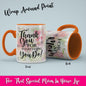 Thank You For Everything You Do Coffee Mug White with Colored Inside and Handle Mother's Day Mug Edition - 11oz Ceramic Coffee Mug