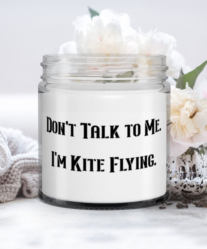 Don't Talk To Me. I'm Kite Flying. Candle, Kite Flying Present From , Special  For Friends